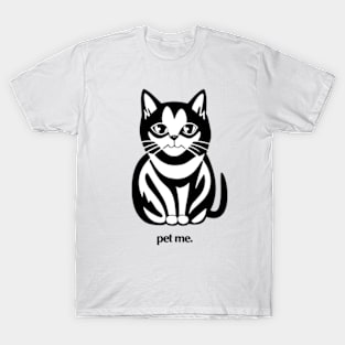 Cat - pet me T-Shirt